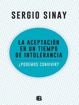 cover image of La aceptación en un tiempo de intolerancia